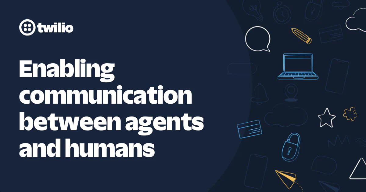 Twilio logo with text Enabling communication between agents and humans and various communication icons.